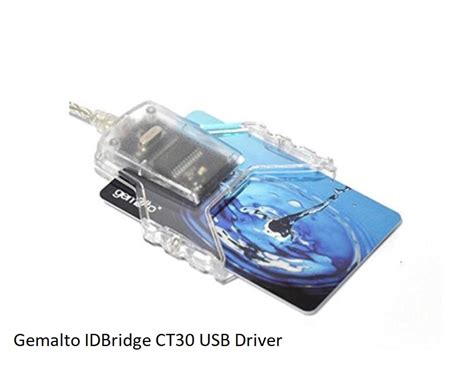 gemalto smart card reader ct30|Gemalto driver download windows 10.